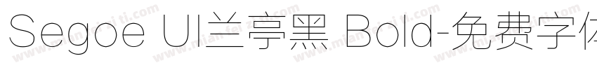 Segoe UI兰亭黑 Bold字体转换